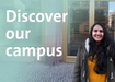 Text "Discover our campus" over an image of a student in front of the Hertie School building